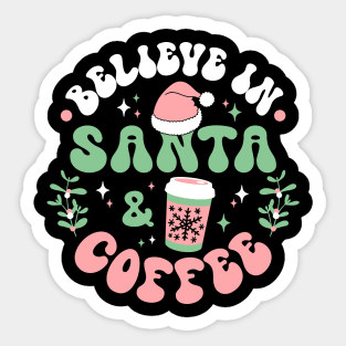 I Believe In Santa And Coffee Sticker